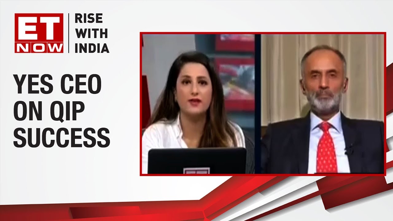YES Bank QIP a big hit | Ravneet Gill to ET NOW