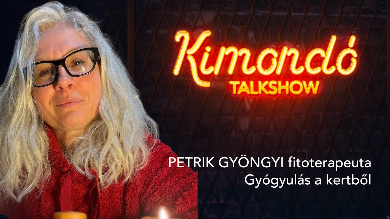Gyógyulás a kertből – Petrik Gyöngyi fitoterapeuta