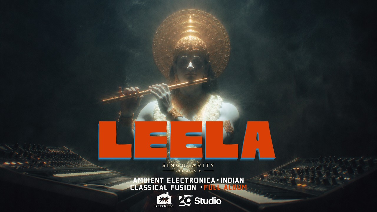 Leela | Ambient Electronica x Indian Classical Fusion | Singularity Beats 👽