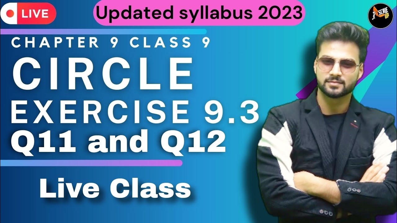 Exercise 9.3 Q11 , Q12 | Circle | Chapter - 9 | Class 9th | Maths Ncert | CBSE 2023