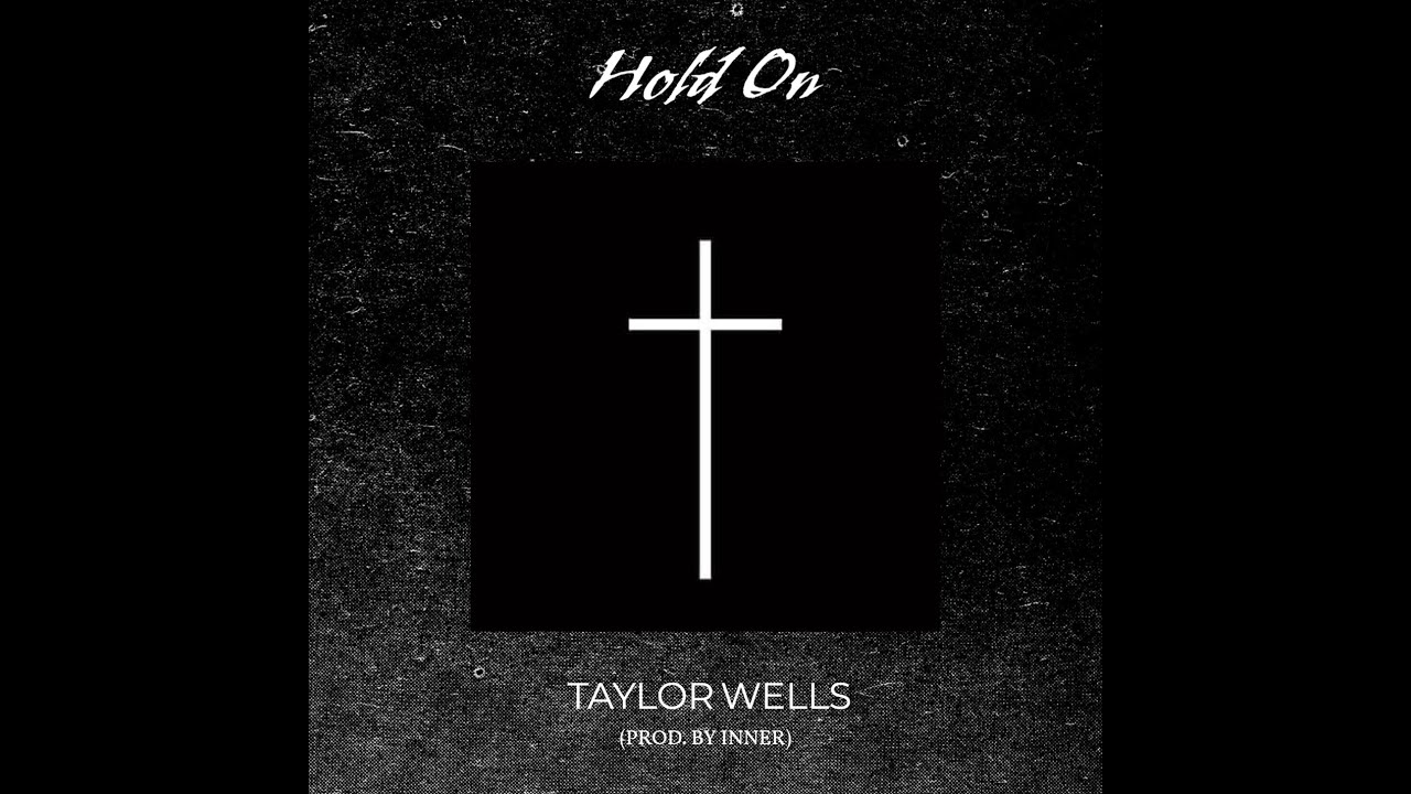 Taylor Wells - Hold on  (prod. by inner)
