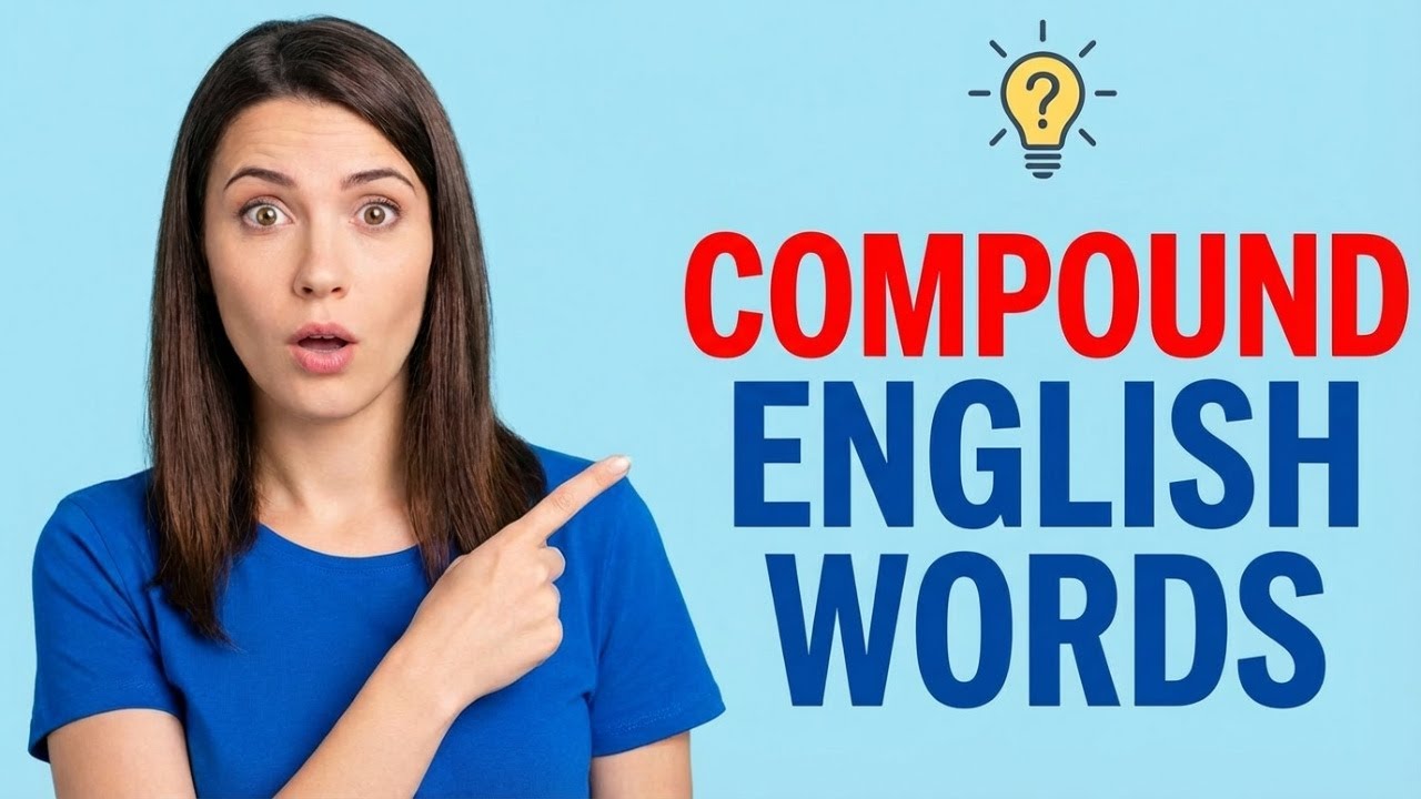 30 Compound Words That Will Make You Smarter