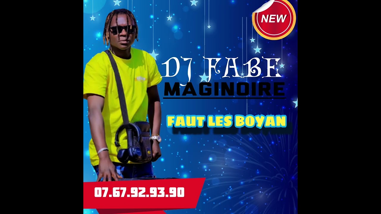 Dj FABE MAGINOIRE : Faut les bognan