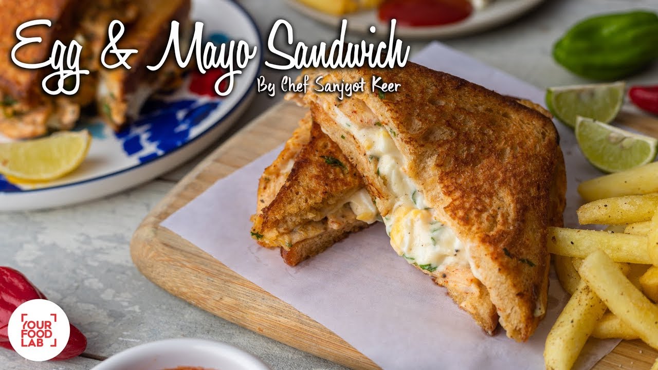 Egg & Mayo Sandwich Recipe || Chef Sanjyot Keer