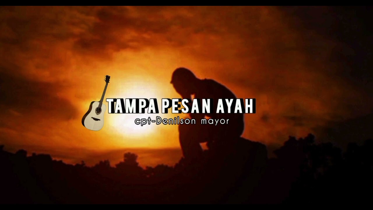 TAMPA PESAN AYAH CPT-DENILSON  MAYOR 2025