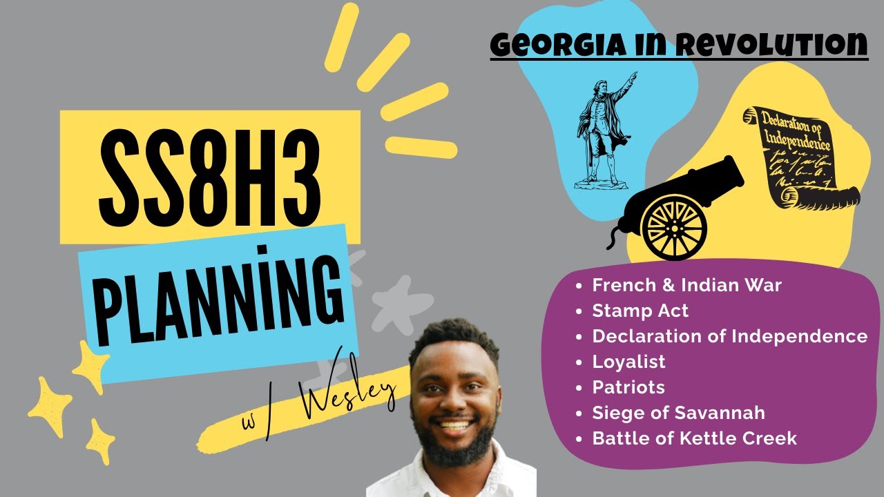Planning Period SS8H3: How to Teach Revolutionary War in Georgia Studies ~ Teacher Ideas ~ GSE