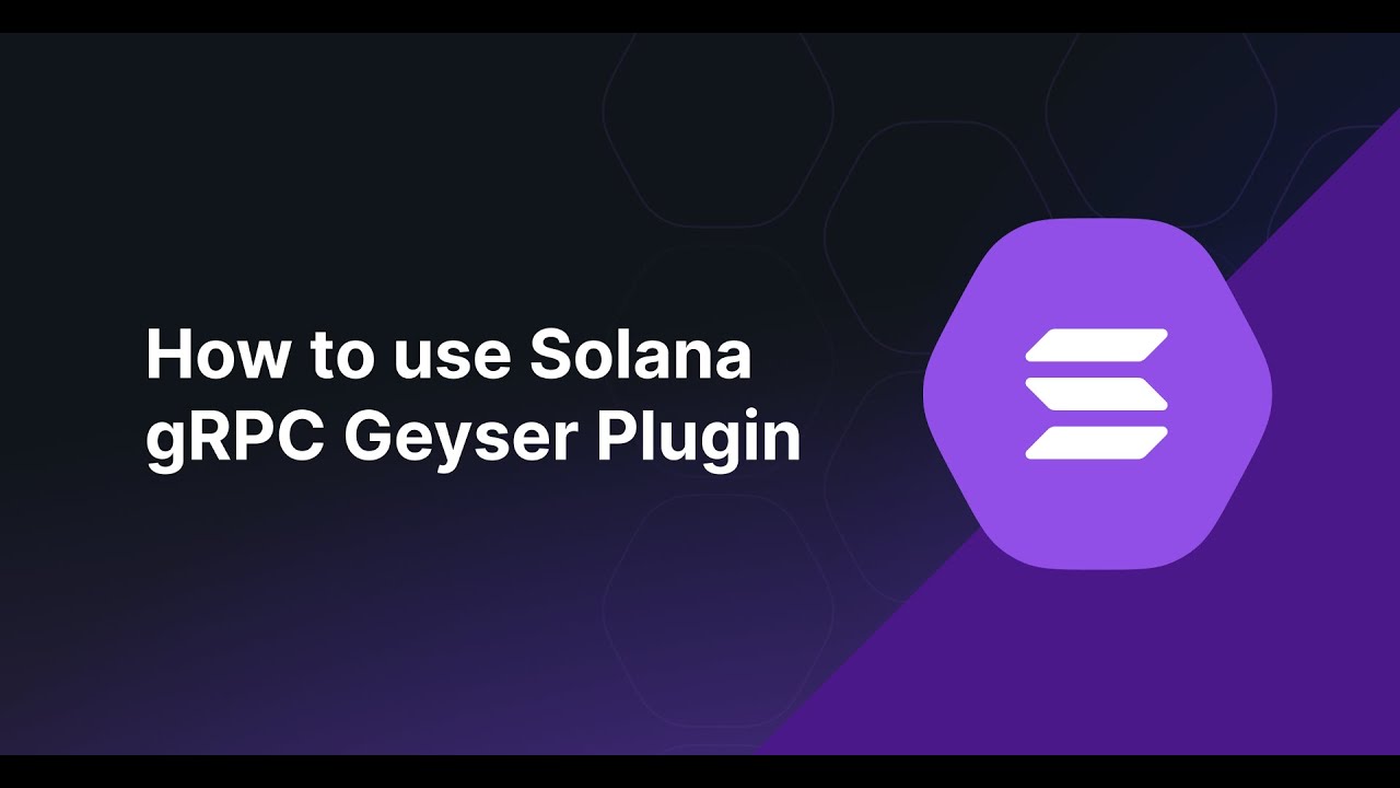 Как использовать плагин Solana gRPC Geyser