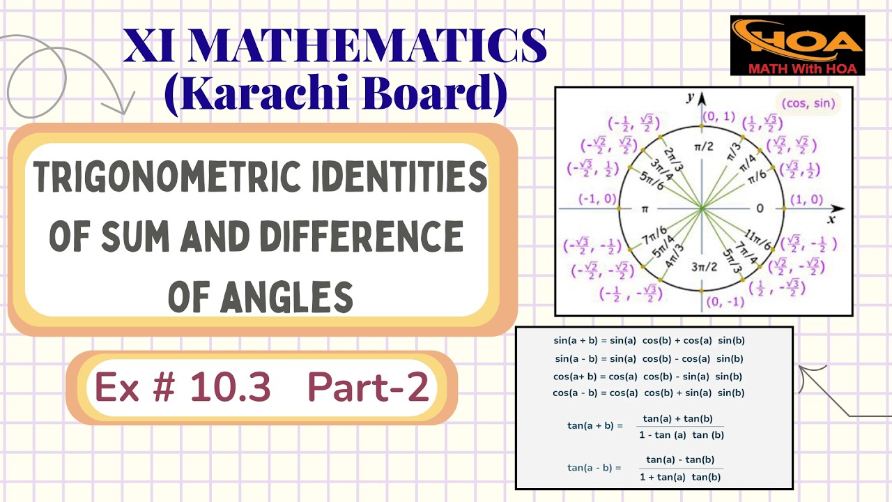 Trigonometric Identities of Sum and Difference of Angles | Ex # 10.3 | Part-2 | XI Mathematics