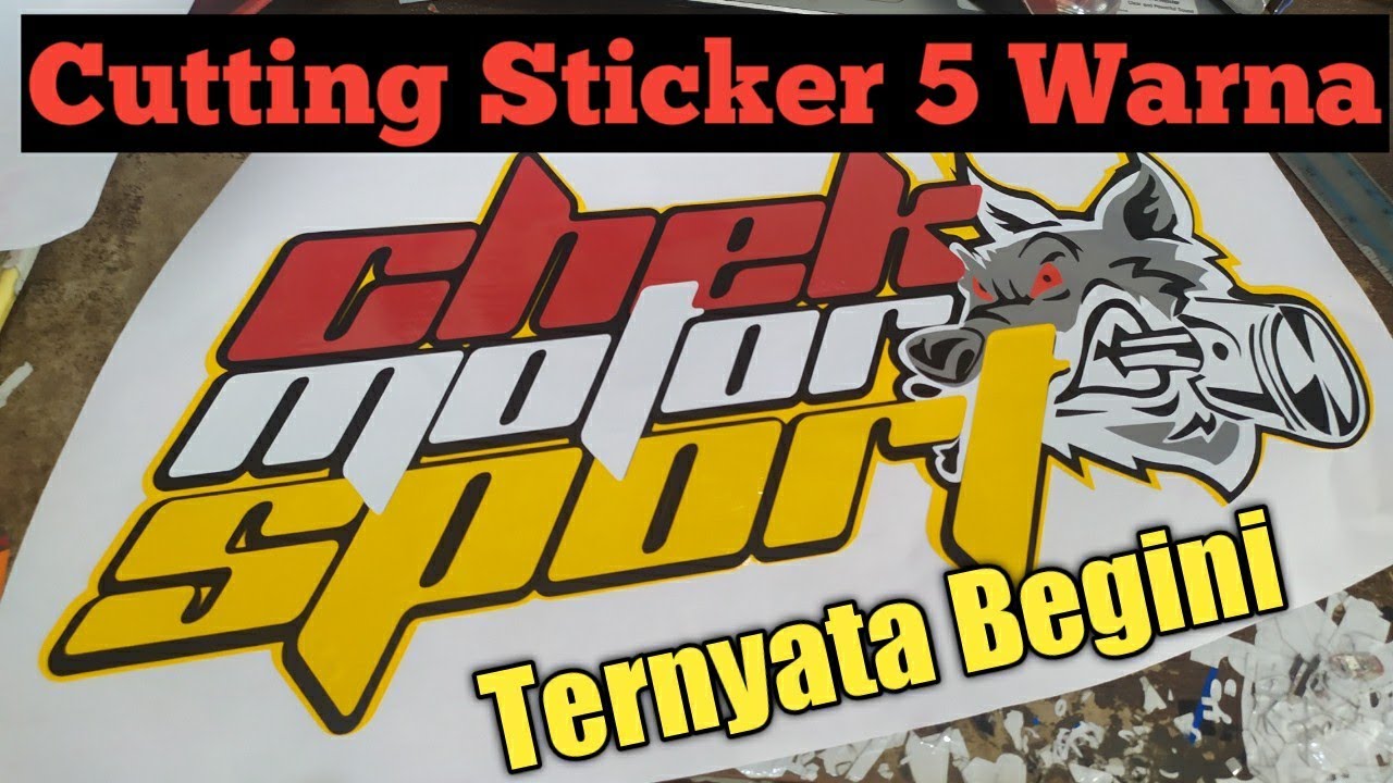 Proses Cutting Sticker dengan 5 Warna | Cara Mudah Cutting Sticker Banyak Warna