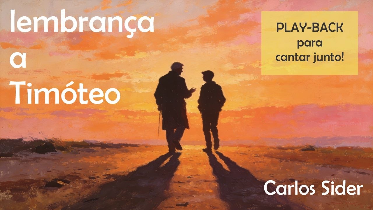 Lembrança a Timóteo - PLAY-BACK PARA CANTAR JUNTO