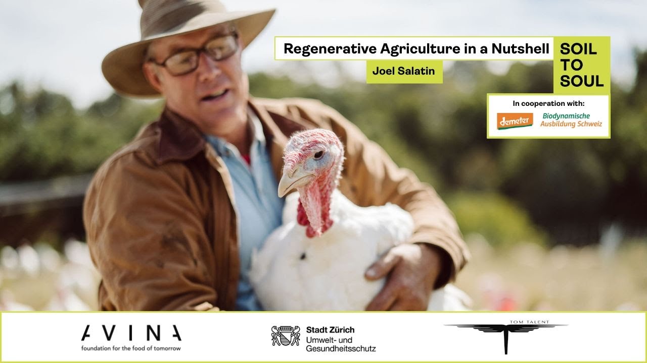 Joel Salatin: Regenerative Agriculture in a nutshell I Soil to Soul Symposium 2024
