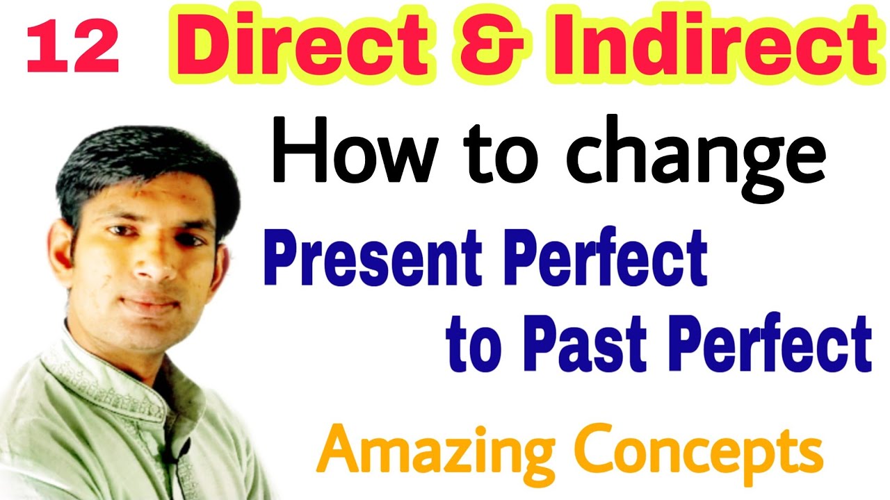 12th Grammar : Direct & Indirect | How to change Present Perfect to Past Perfect with Short Methods