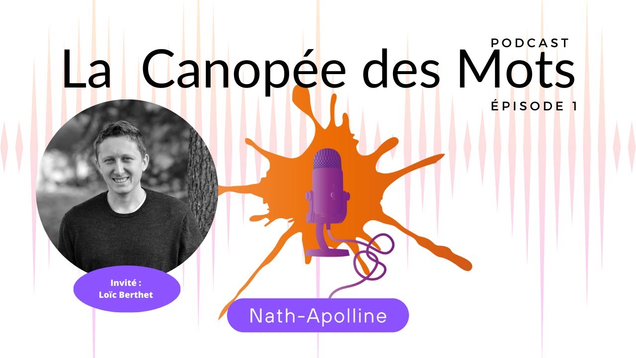 La Canopée des mots   Episode 1