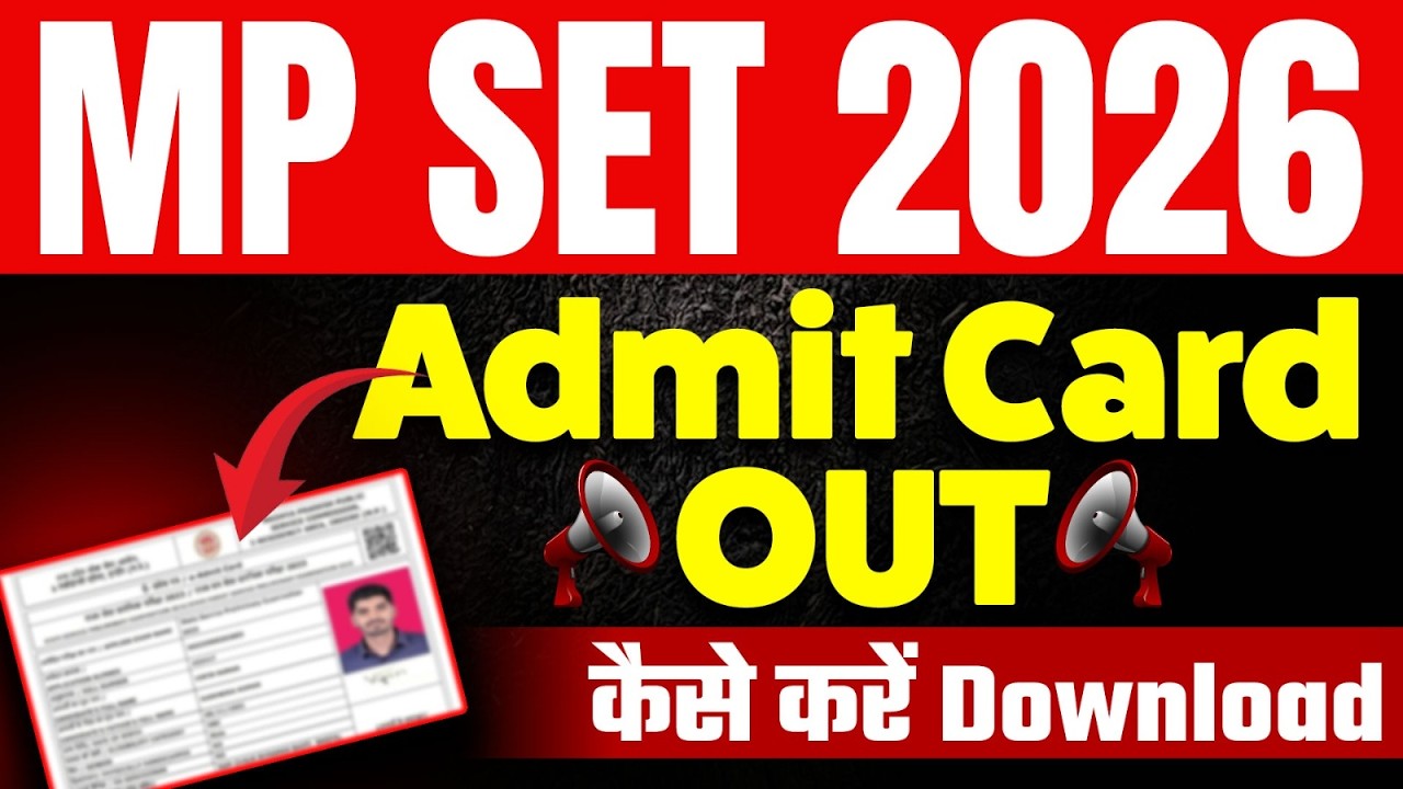 MP SET 2026 | MP SET ADMIT CARD OUT | HOW TO DOWNLOAD ADMIT CARD