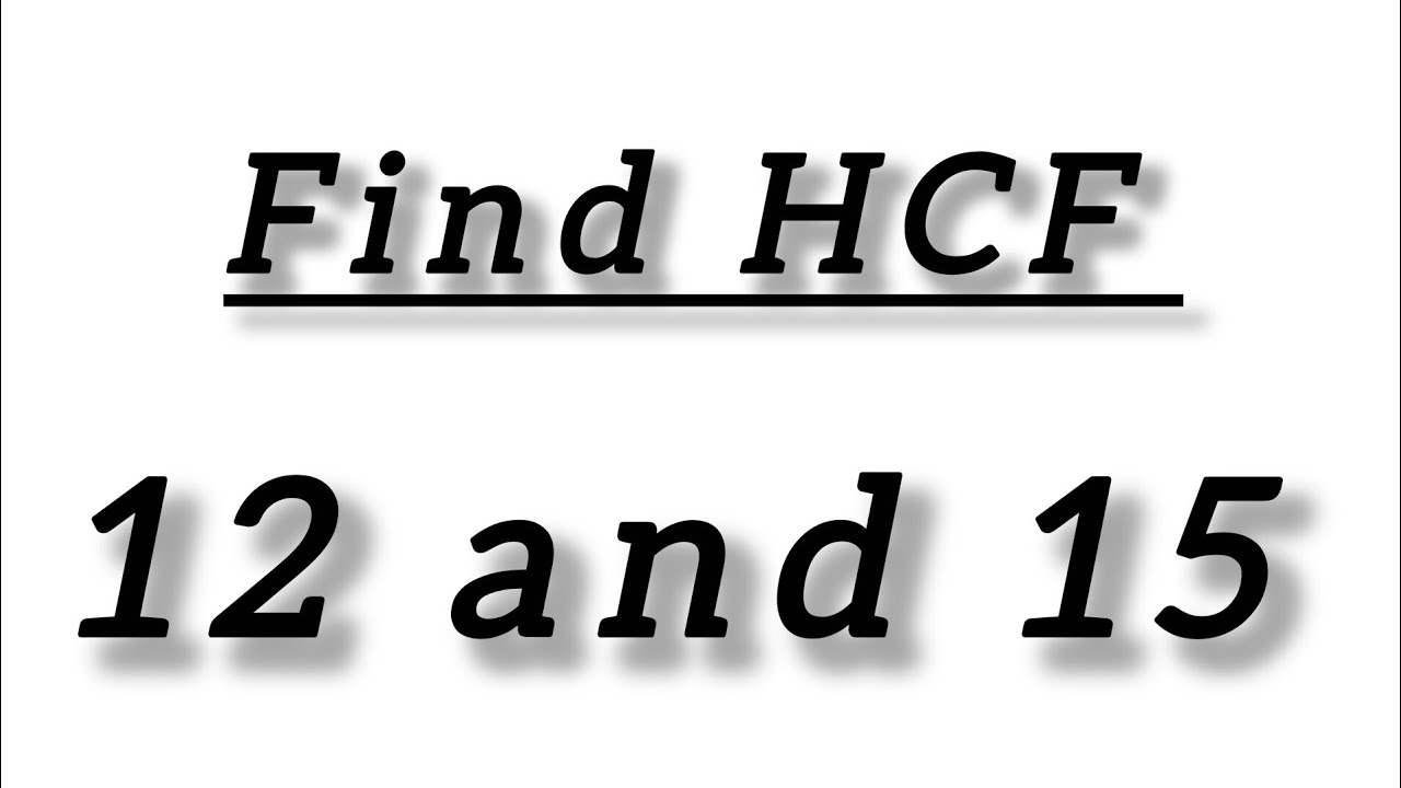 Find HCF of 12 and 15|| how to find hcf||highest common factor||hcf#maths