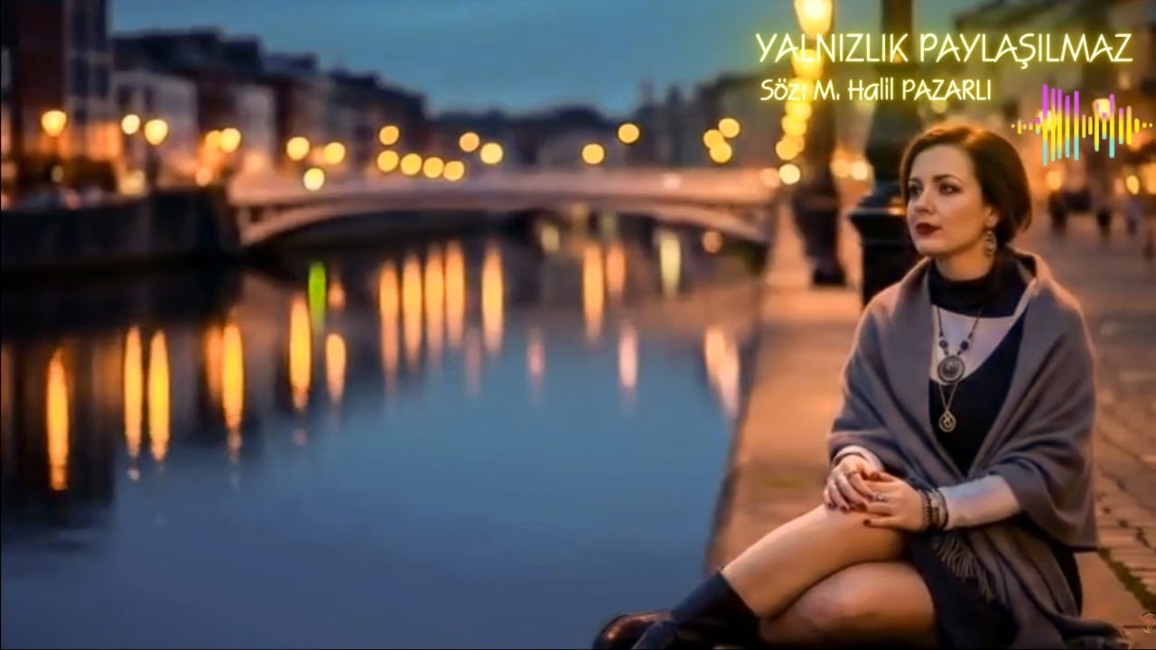 Yalnızlık Paylaşılmaz (Arabesk Müzik)
