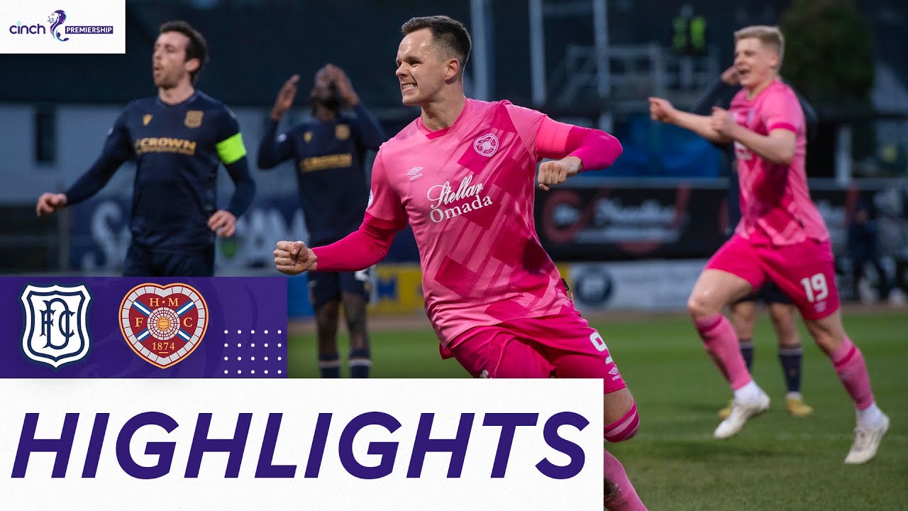 Dundee 2-3 Heart of Midlothian | Super Shankland Completes Hearts Comeback! | cinch Premiership