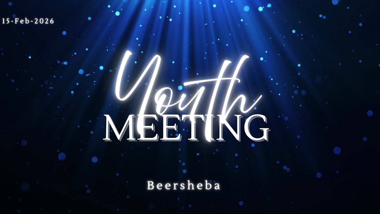 15-FEB-2026 | YOUTH MEETING | BEERSHEBA HOUSE OF WORSHIP | BENGALURU - HENNUR