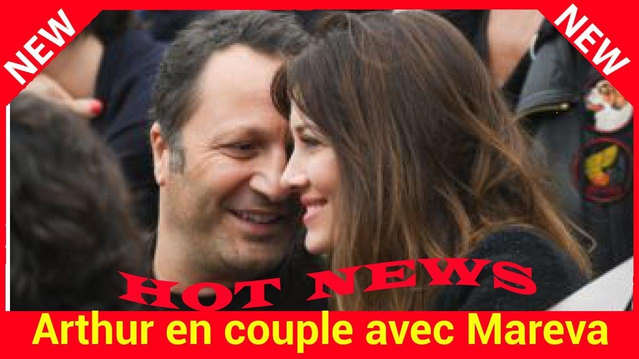 Arthur en couple avec Mareva Galanter depuis 10 ans, comment se sont-ils rencontrés ?
