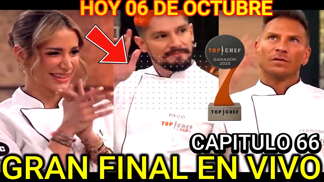 HOY CRISTINA GANADORA EN TOP CHEF VIP TEMPORADA 4 |CAPITULO 66 | FINAL TOTALMENTE EN VIVO