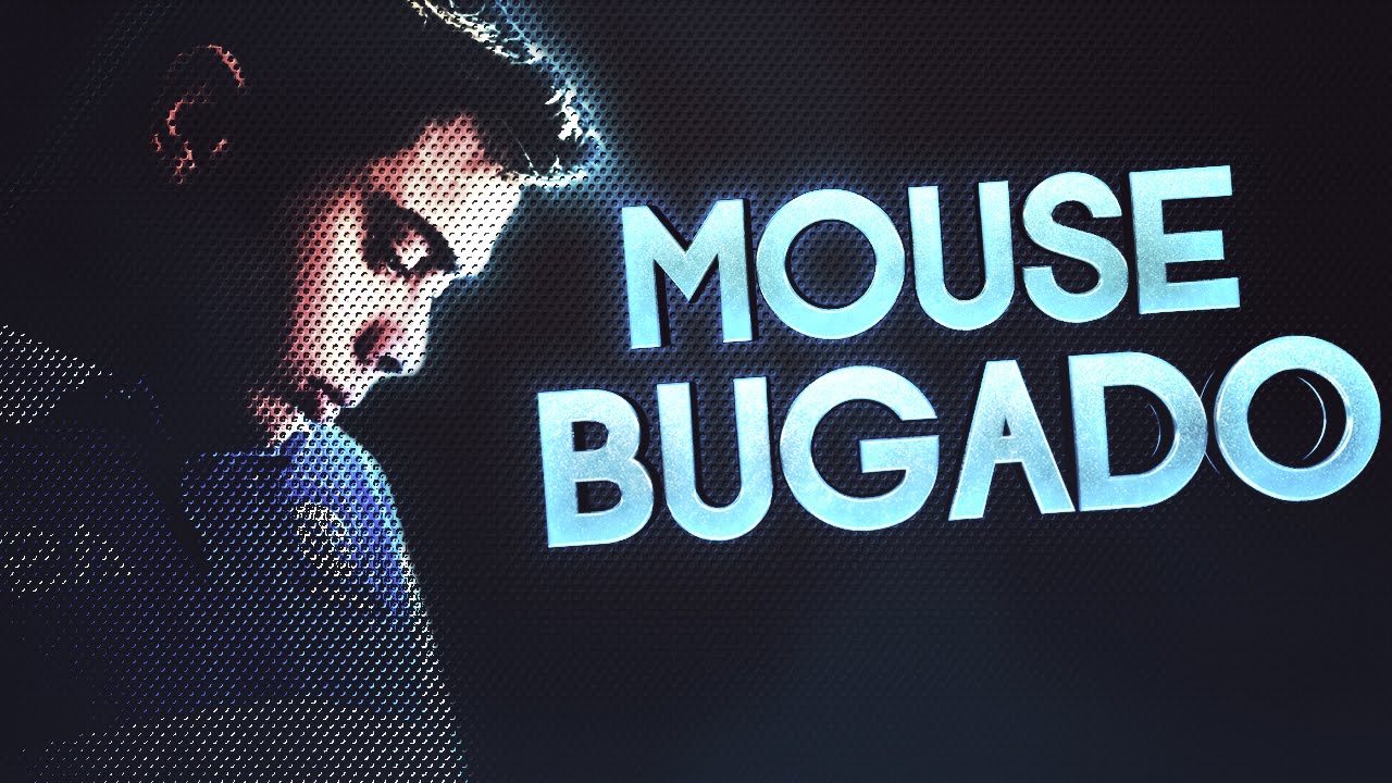 MOUSE BUGADO! &lsaquo; STREAM #05 &rsaquo;