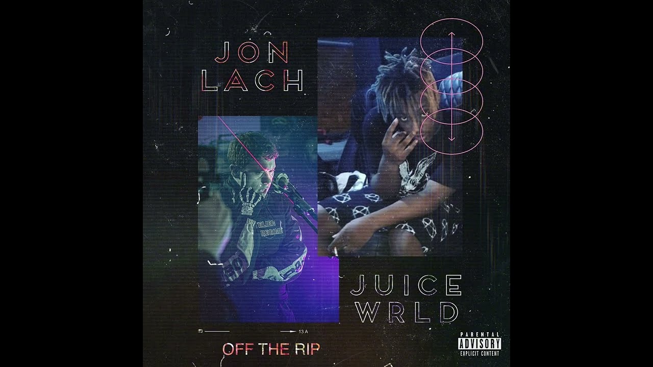 Juice WRLD - Off The Rip (Feat. Jon Lach)