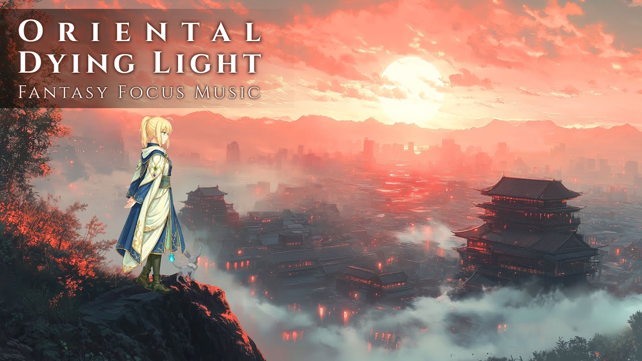 [Isekai Fantasy Music] Oriental Kingdom in Crimson Sunset | Focus & Study Music