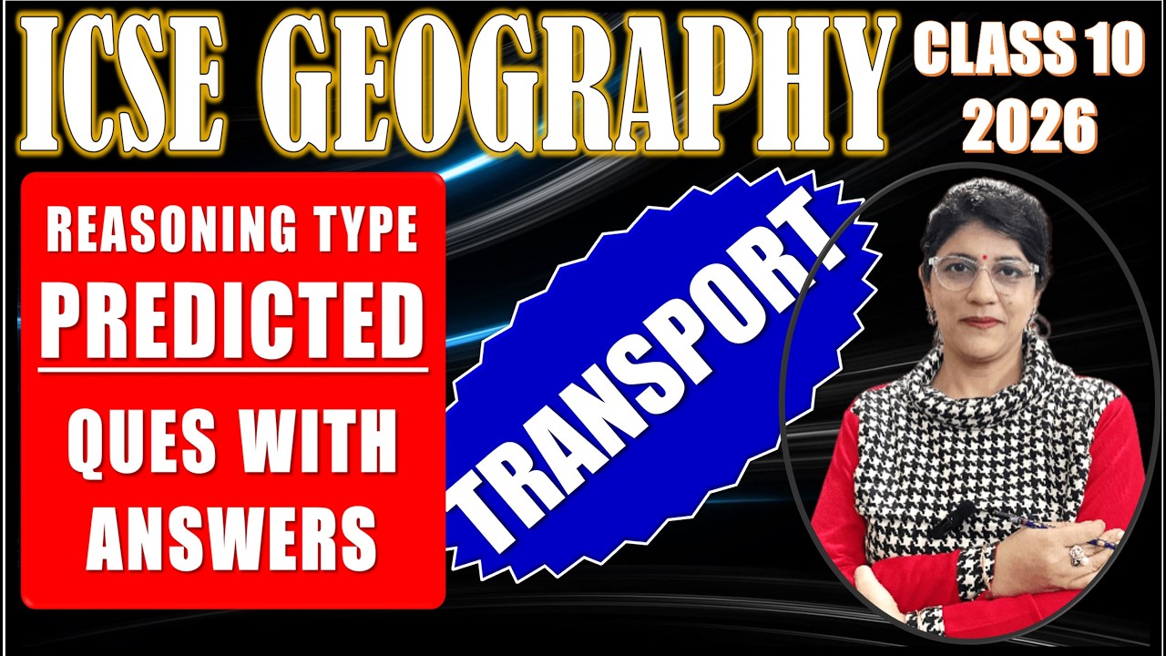 GEOGRAPHICAL REASON TYPE QUESTIONS | GEOGRAPHY BOARD EXAMINATIONS | PART 4 | ICSE CLASS 10
