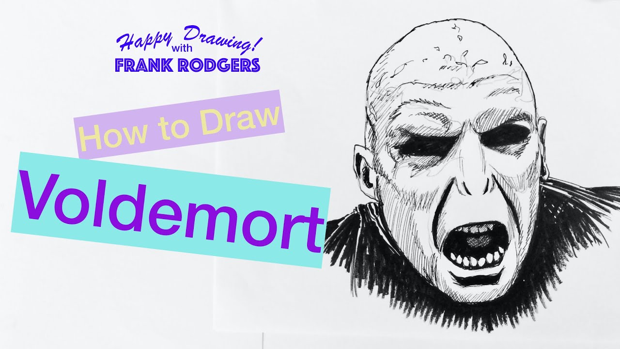 How to Draw Voldemort. Iconic Movie Characters No 8. Happy Drawing! with Frank Rodgers
