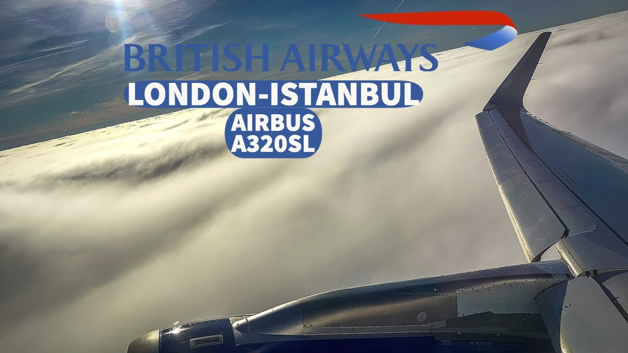 British Airways Airbus A320-200 | LHR-IST | Euro Traveller