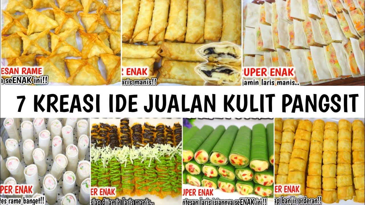 7 KREASI IDE JUALAN KULIT PANGSIT SUPER LARIS DAN MENGGUNAKAN