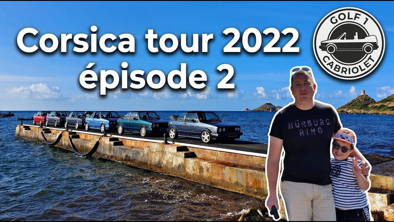 Corsica tour 2022 - Notre roadtrip en golf 1 cab - épisode 2