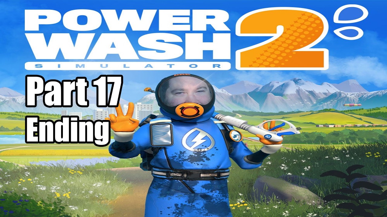 (First Playthrough) Floats & Volcano | PowerWash Sim 2 | Part 17 (Ending)