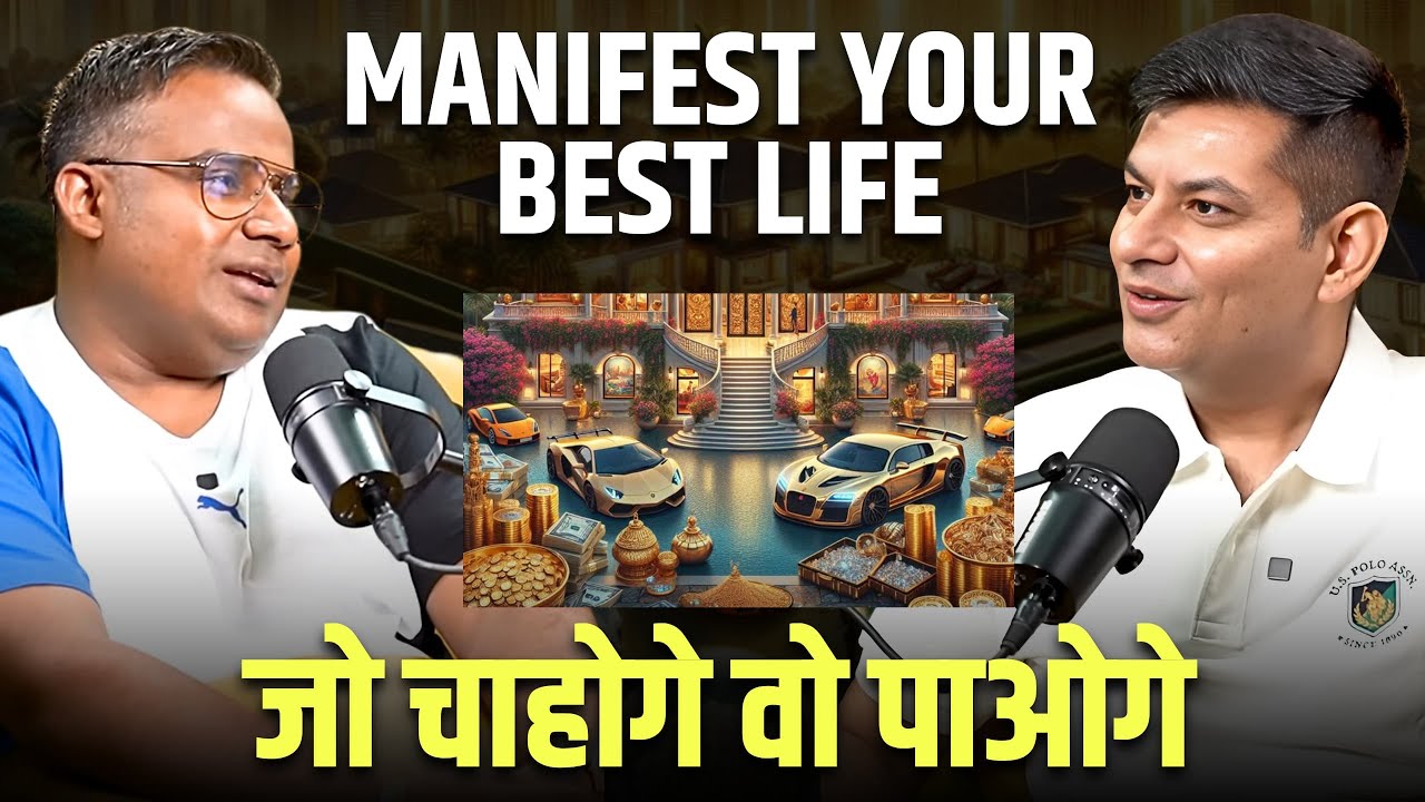 Manifest Anything: The Law of Attraction | Anurag Rishi | Sagar Sinha