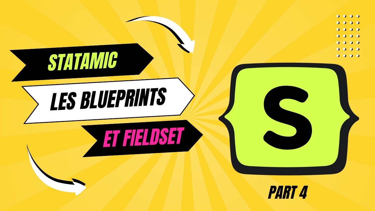 Statamic : Blueprints & Fieldsets (Créer un back-office propre)