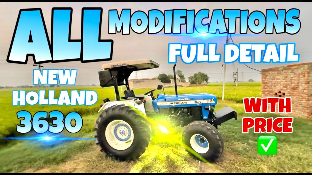 NEW HOLLAND 3630 All Modifications || Full Details || Brarfarm Edits