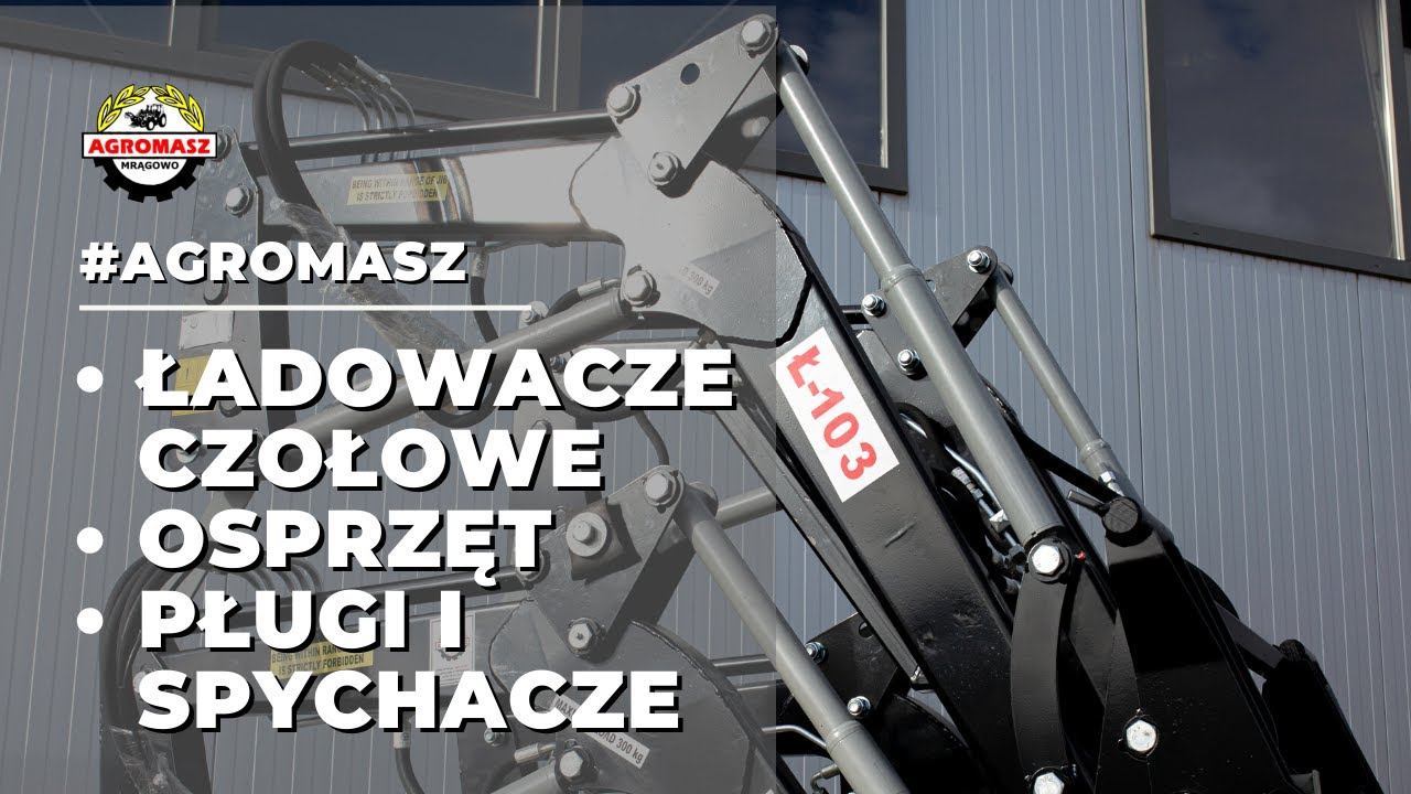 AGROMASZ: Ładowacze Czołowe, Osprzęt, Pługi i Spychacze