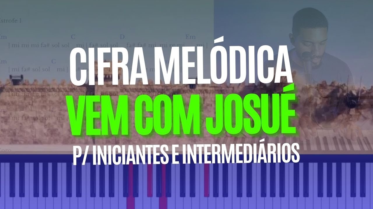 Vem com Josué lutar em Jerico | cifra melódica | Aula completa de Teclado