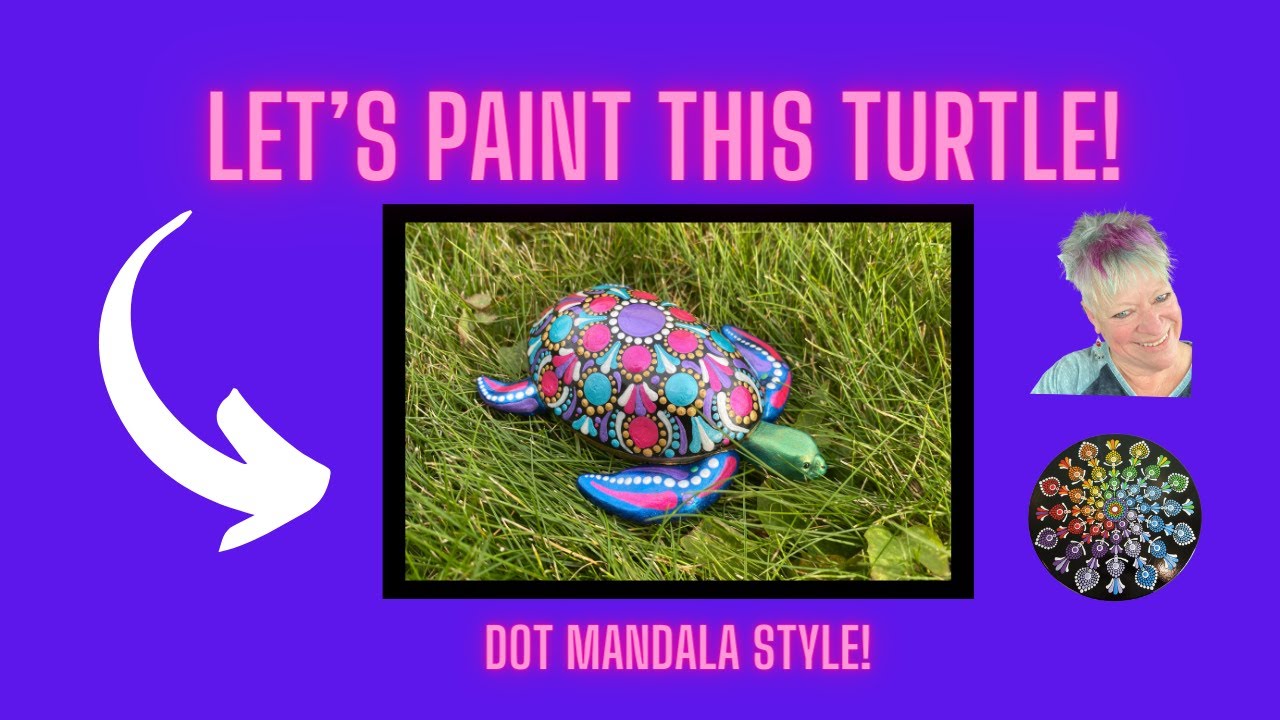 8- Dot Art Mandala Tutorial | Good Things Take Time Turtle