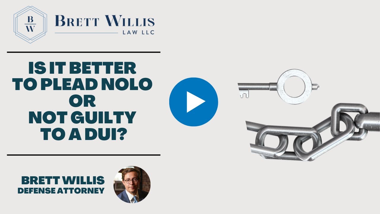 Is it Better to Plead Nolo or Not Guilty to a DUI? | Brett Willis Law