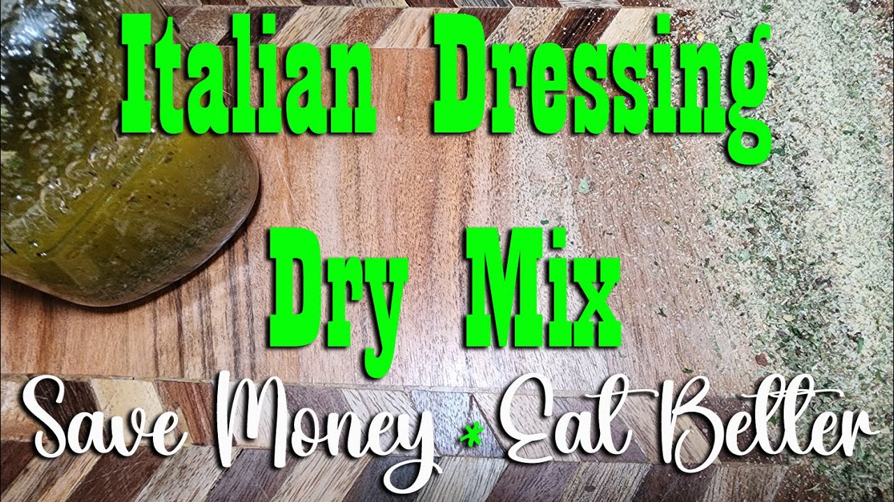 DIY Dry Italian Dressing Mix ~ Save Money & Eat Better