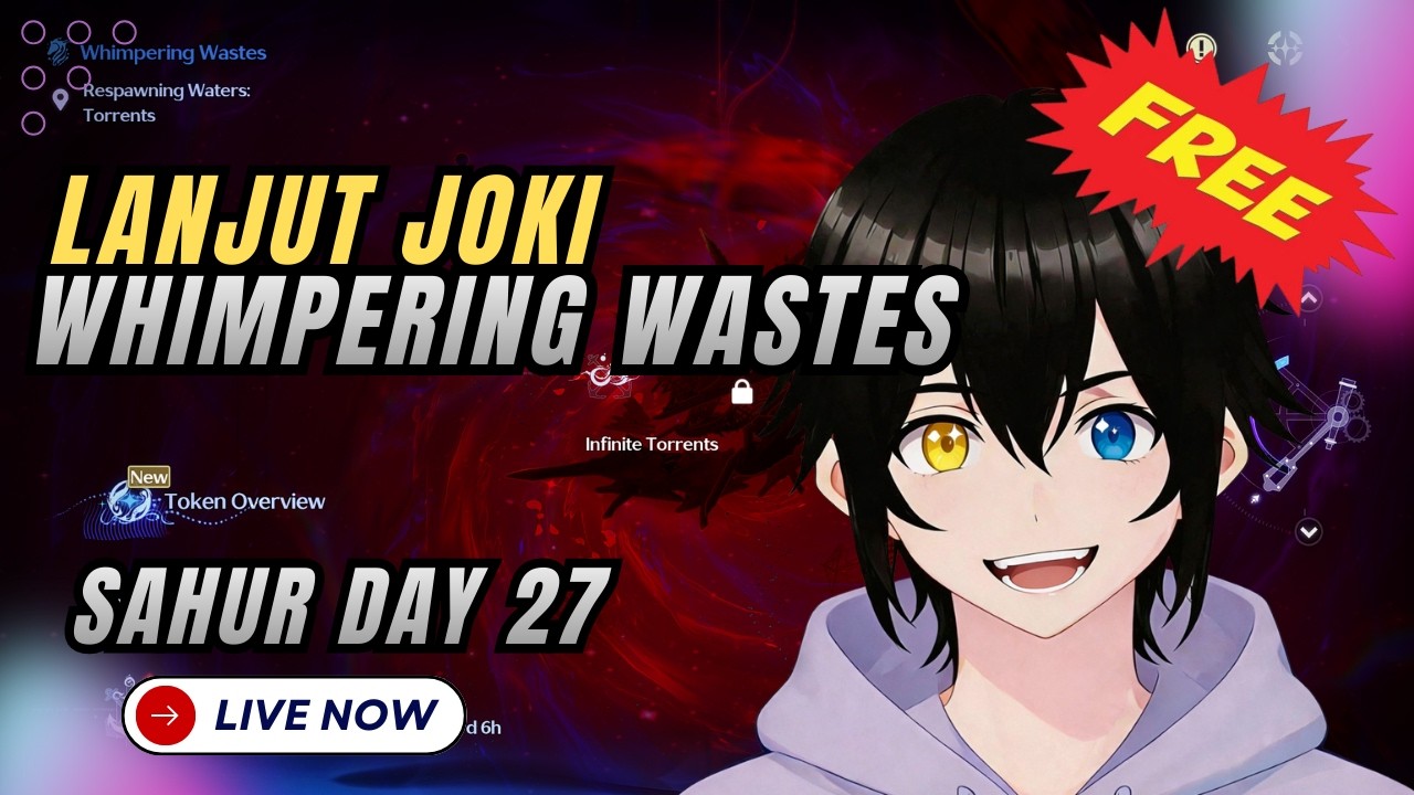 [FREE] DAY 27 LANJUT WHIWA BARU RESET!!! LETS GO!! FREE PILOTING SERVICES- WUTHERING WAVES (ID/EN)