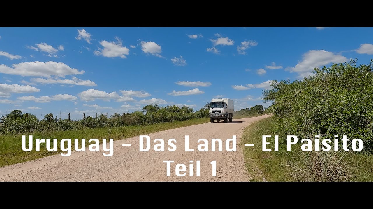Uruguay Teil1, unsere Weltreise im Allrad Wohnmobil durch Südamerika, Naturschauplätze im Hinterland