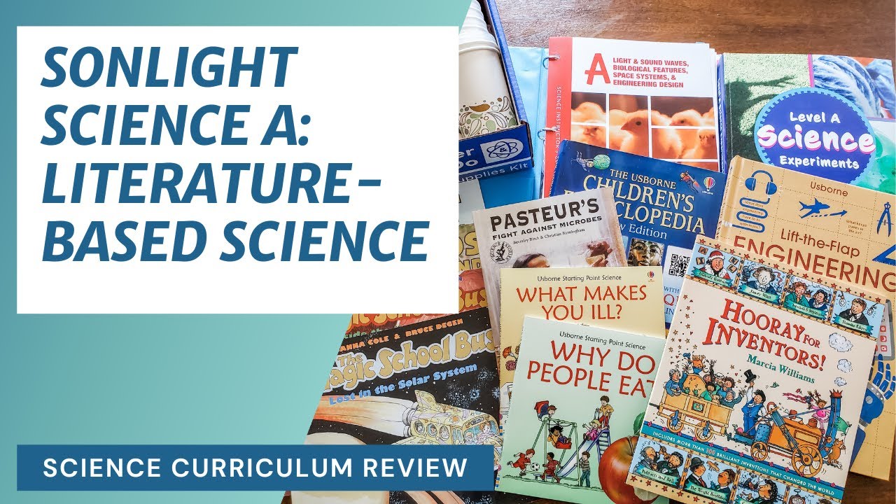 Sonlight Science A: Literature-Based Homeschool Science Curriculum