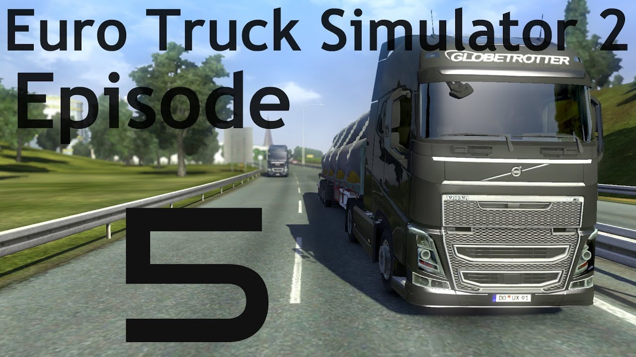 Euro Truck Simulator 2 Episode 5