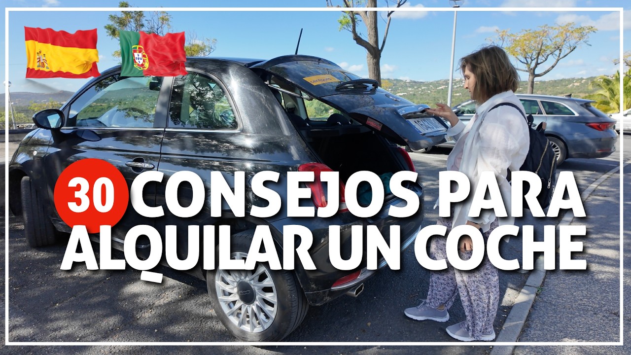 ✅ 30 consejos para alquilar un coche en España y Portugal 🇪🇸🇵🇹 #280