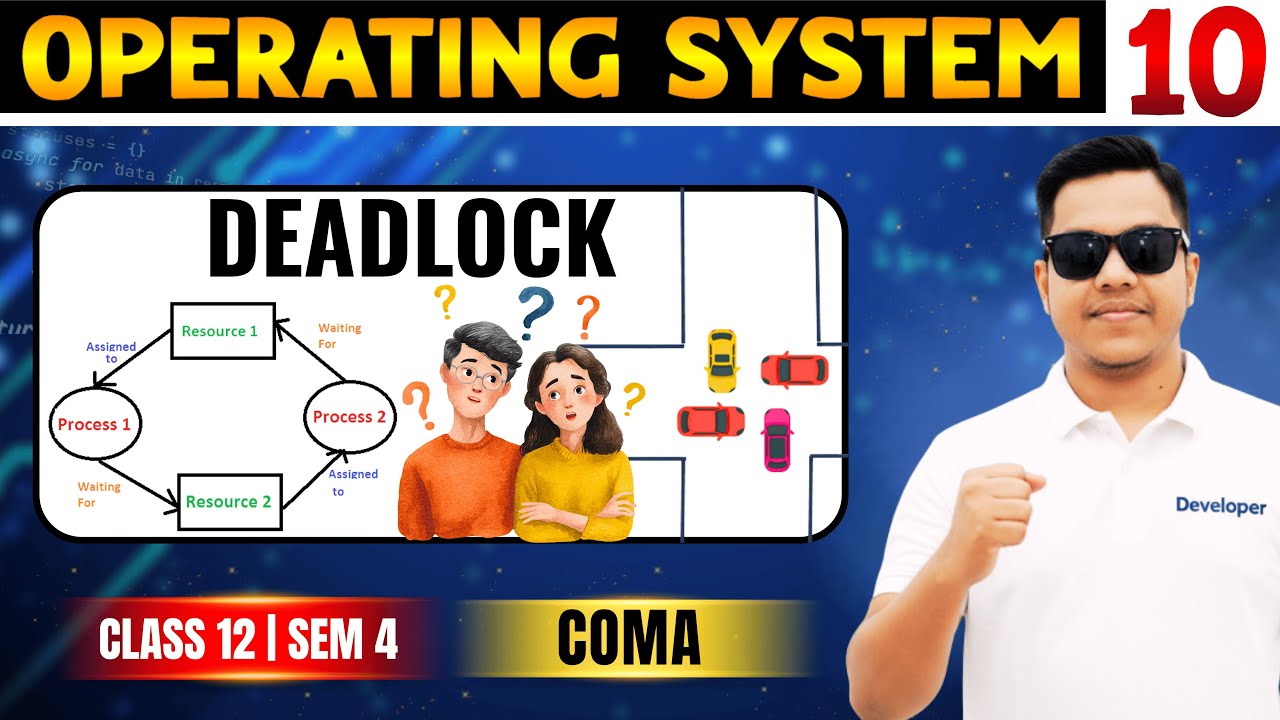 L10: Deadlock in Operating System | Class 12 Semester 4 Computer Application | Real life Example 🔥