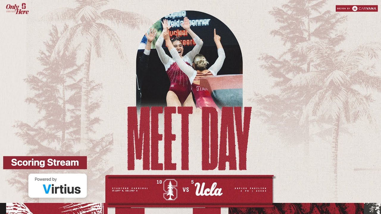 Virtius Scoring Stream - Stanford vs UCLA - Women's NCAA Gymnastics