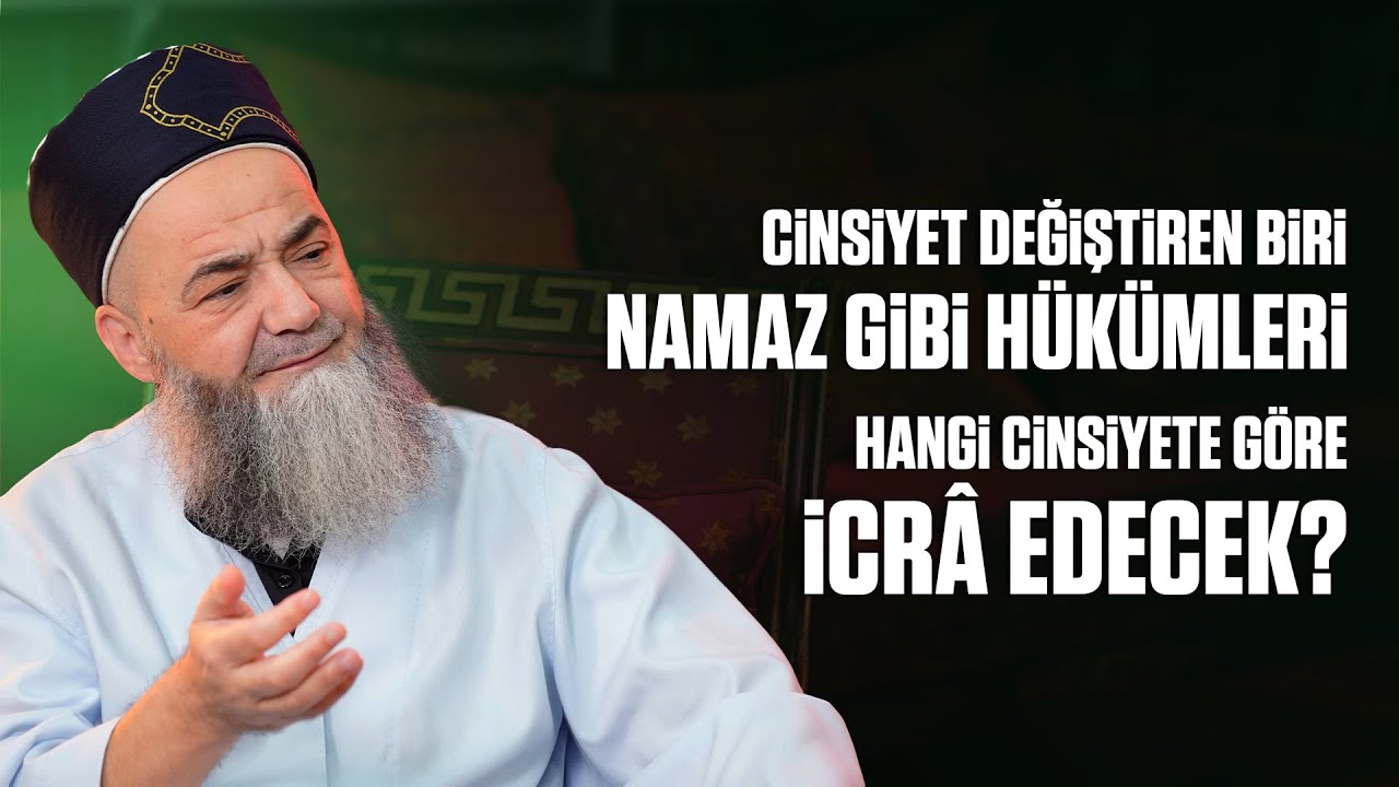 Cinsiyet Değiştiren Biri Namaz Gibi Hükümleri Hangi Cinsiyete Göre İcrâ Edecek?
