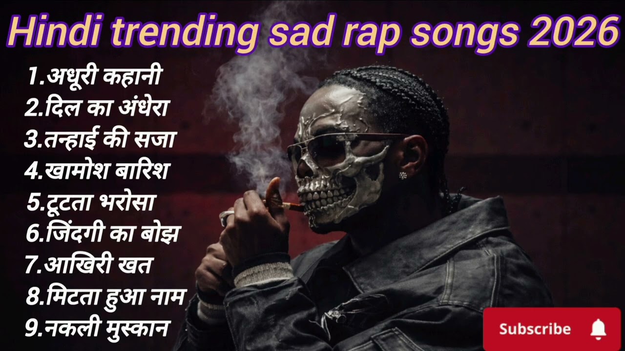 Hindi trending sad rap songs, nonstop best Hindi sad rap songs 